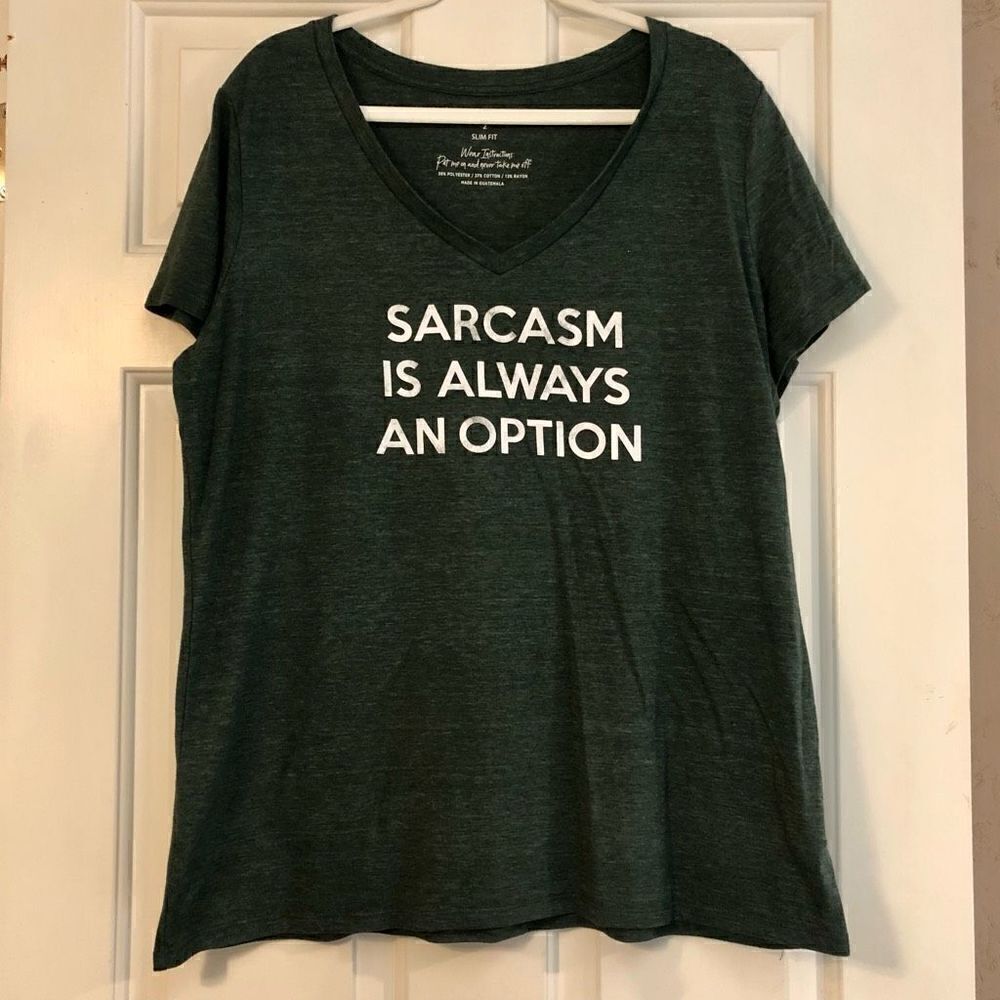 Torrid Slim Fit “Sarcasm Is Always An Option” V-neck Green Tee Shirt Size 2